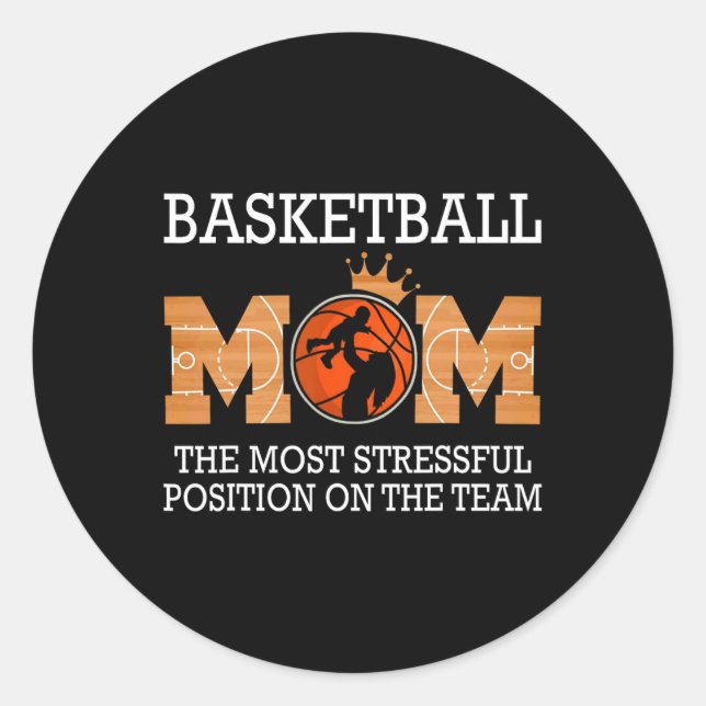 Sticker Rond La mère de basket-ball la position la plus stressa (Devant)