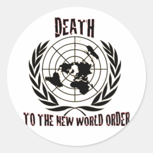 STICKER ROND LA MORT AU NOUVEL ORDRE MONDIAL
