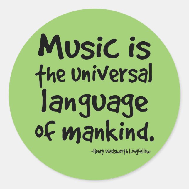 Sticker Rond La Musique Est La Langue Universelle De L'Humanité (Devant)