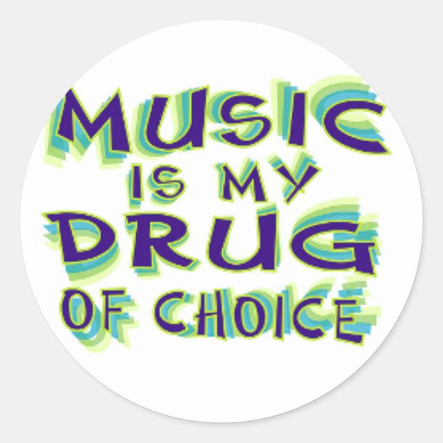 Sticker Rond La musique est ma drogue de choix (Devant)