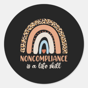 Sticker Rond La Non-Conformité Est Une Compétence Vie Appliquée