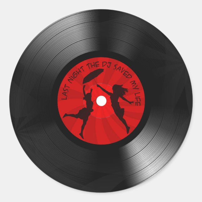Sticker Rond La nuit dernière le DJ a sauvé mon noir de disque (Devant)