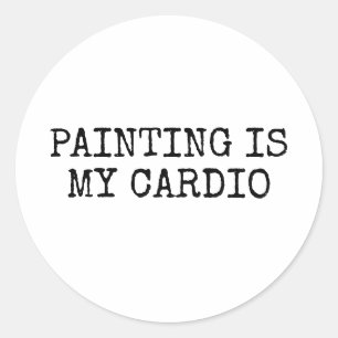 Sticker Rond La Peinture Est Mon Cardio Drôle