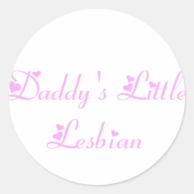 Sticker Rond La petite lesbienne de papa (Devant)