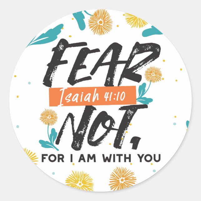 Sticker Rond La Peur Pas Isaïe Bible Verse Conception Inspirant (Devant)