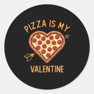 Sticker Rond La Pizza Est Ma Saint Valentin Funny Valentines Da