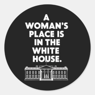 Sticker Rond La place de la femme &#' ; s est à la Maison Blanc