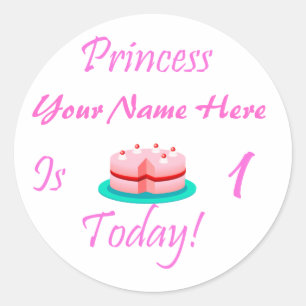 Sticker Rond La princesse (votre nom) a 1 ans aujourd'hui