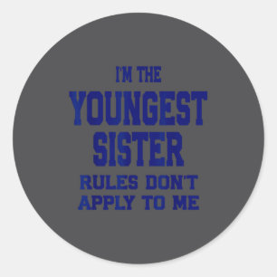 Sticker Rond La règle de la sœur cadette ne s'applique pas à mo