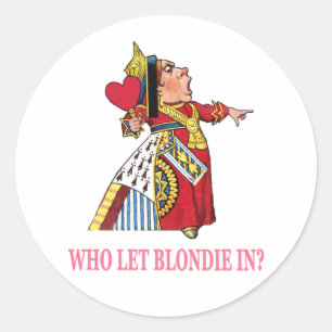 STICKER ROND LA REINE DES COEURS SE DEMANDE : "QUI A LAISSÉ BLO