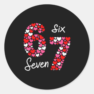 Sticker Rond La Saint-Valentin 6-7 Meme Six Sept 6 7 Saint-Vale