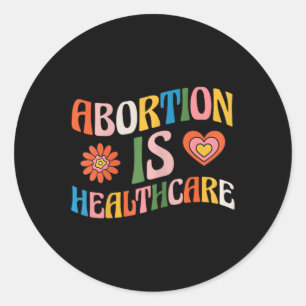 Sticker Rond La santé Féministe Pro Choice est-elle Super