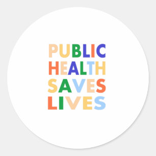 Sticker Rond La santé publique sauve des vies
