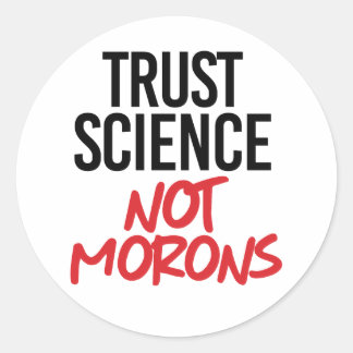 Sticker Rond La science de la confiance et non les mortels