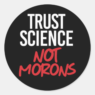 Sticker Rond La science de la confiance et non les mortels