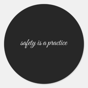 Sticker Rond La sécurité est une pratique, thérapie de santé me