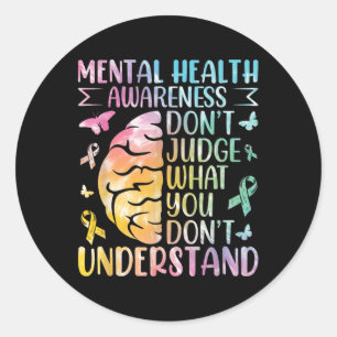 Sticker Rond La Sensibilisation À La Santé Mentale Ne Juge Pas