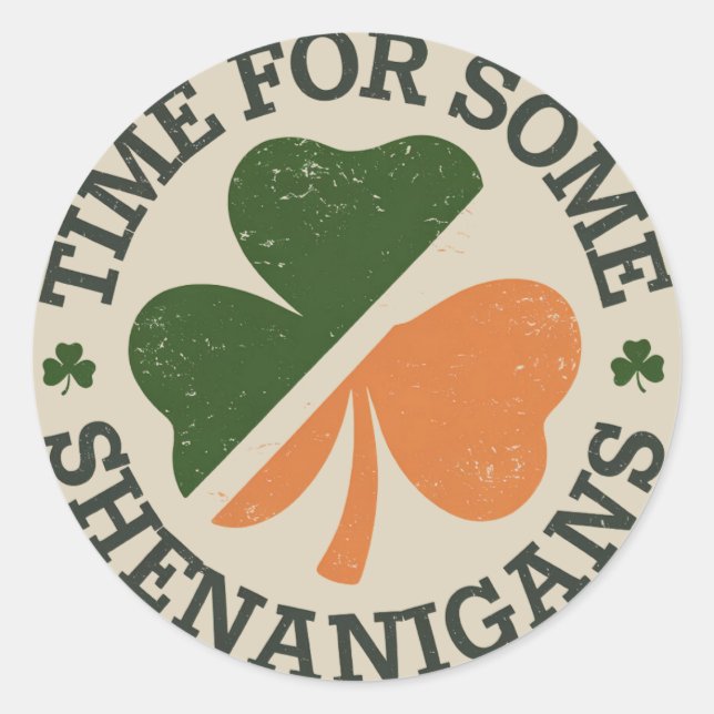 Sticker Rond La St. Patrick's Time pour quelques bêtises Trèfle (Devant)
