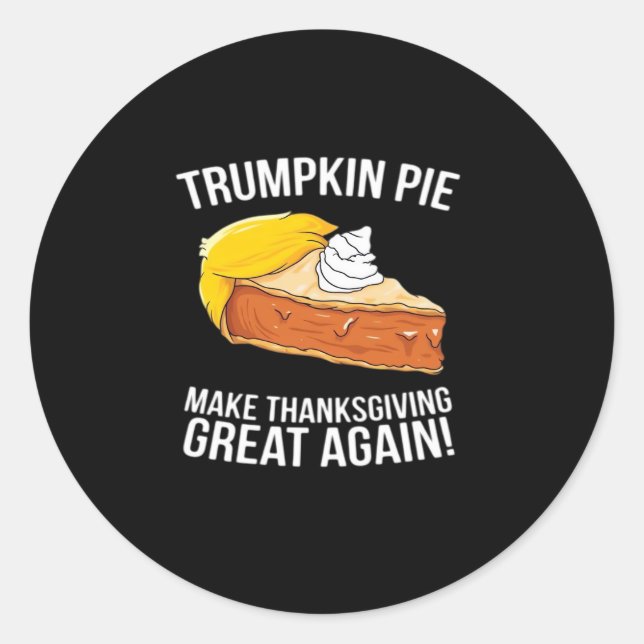Sticker Rond La tarte à la citrouille amusante rend Thanksgivin (Devant)