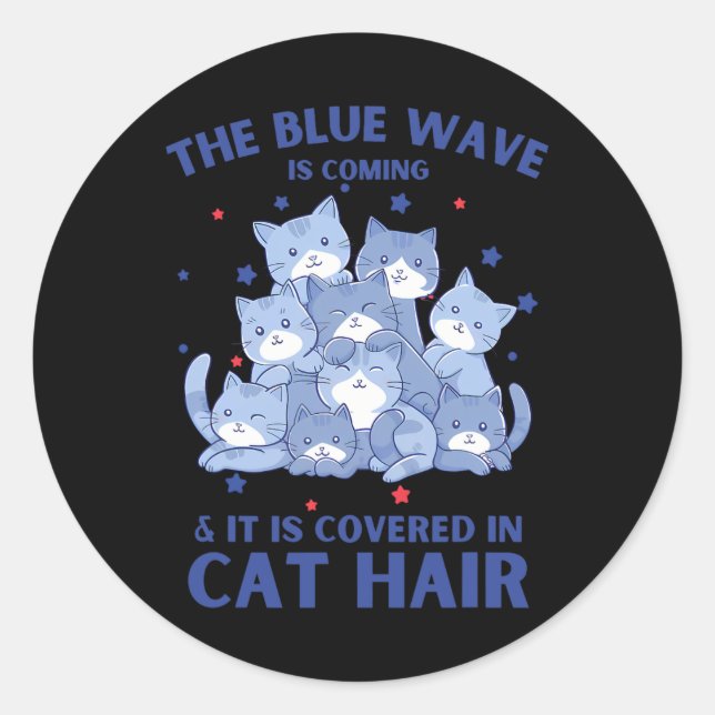 Sticker Rond La Vague Bleue Arrive Et Elle Est Couverte De Chat (Devant)