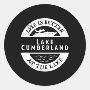 Sticker Rond La vie au lac Cumberland est meilleure au lac