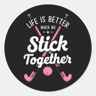 Sticker Rond La vie de hockey sur gazon est meilleure quand on