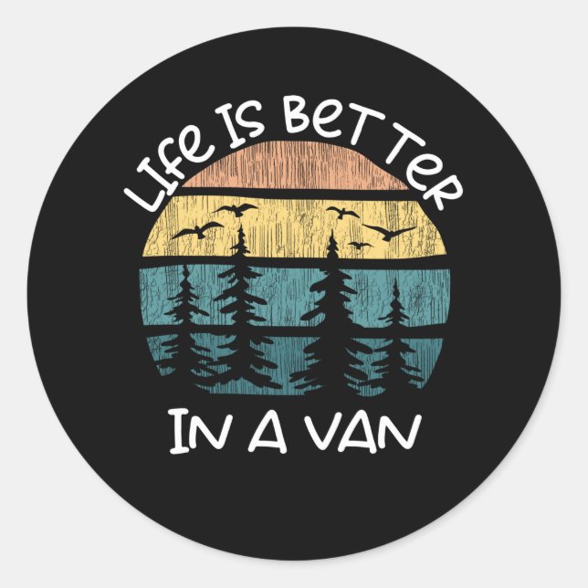 Sticker Rond La Vie De Voyage Est Meilleure Dans Un Camping Van (Devant)