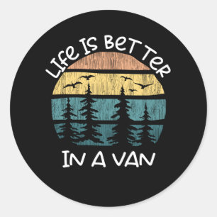 Sticker Rond La Vie De Voyage Est Meilleure Dans Un Camping Van