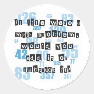 Sticker Rond La vie est comme les maths