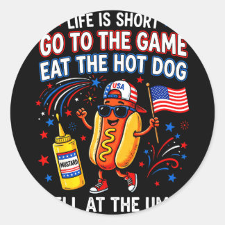 Sticker Rond La vie est courte, allez au jeu, mangez le hot dog