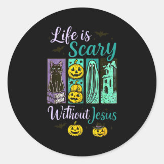 Sticker Rond La vie est effrayante sans Jésus Christian Hallowe