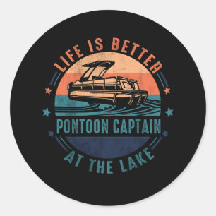 Sticker Rond La Vie Est Meilleur Capitaine De Ponton Au Lac Vin