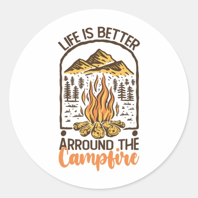Sticker Rond La Vie Est Meilleure Au Campfire Travel (Devant)