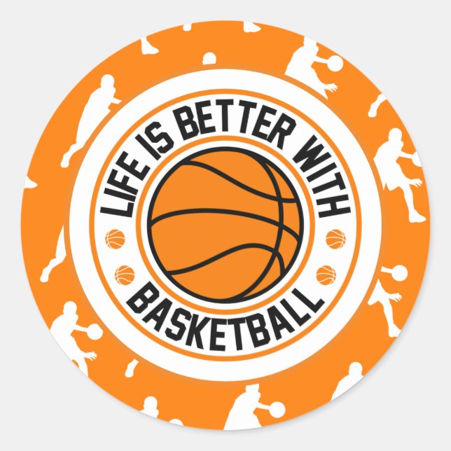 Sticker Rond La vie est meilleure avec Basketball Orange (Devant)