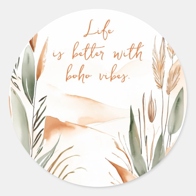 Sticker Rond La vie est meilleure avec Boho Vibes - Boho (Devant)