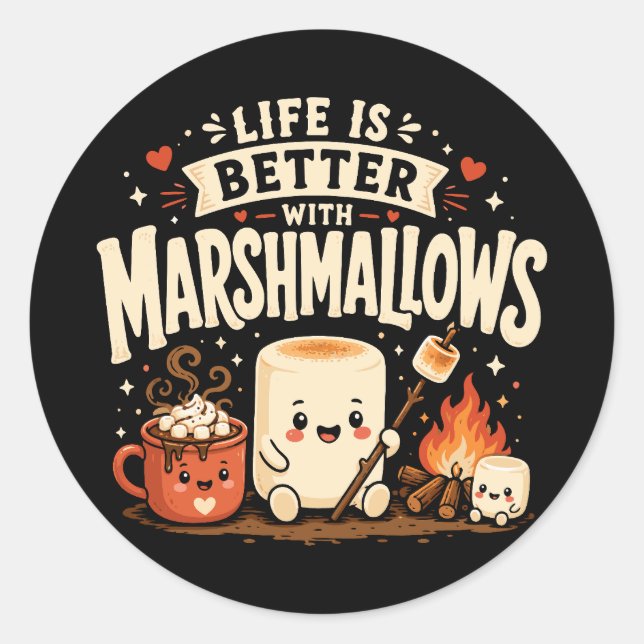 Sticker Rond La vie est meilleure avec des marshmallows (Devant)