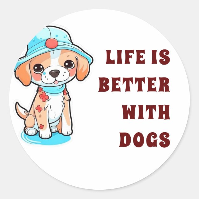 Sticker Rond la vie est meilleure avec les chiens (Devant)