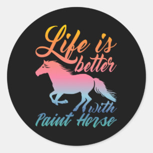 Sticker Rond La Vie Est Meilleure Avec Les Équestres De Cheval