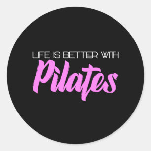 Sticker Rond la vie est meilleure avec les pilates