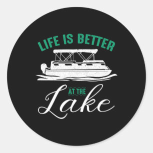 Sticker Rond La vie est meilleure sur le bateau ponton du lac P