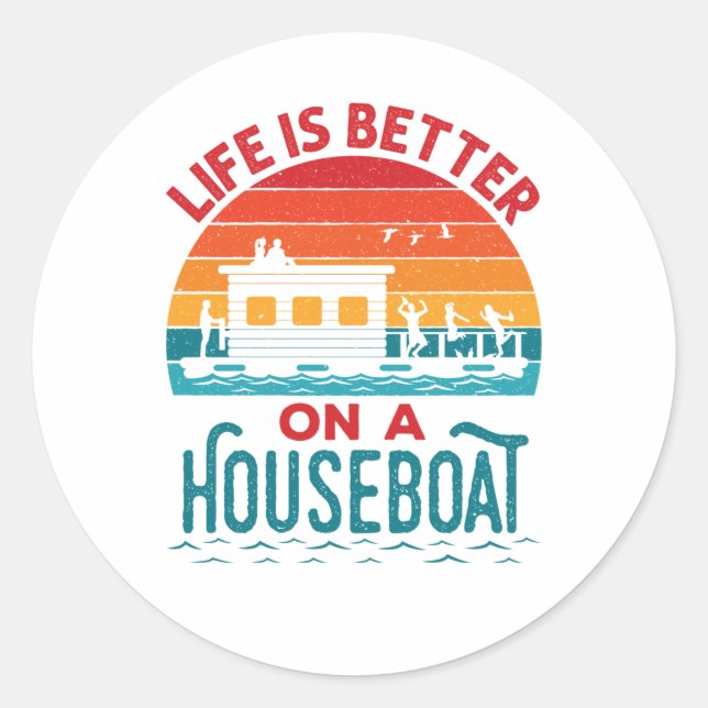Sticker Rond La vie est meilleure sur un bateau à la maison (Devant)