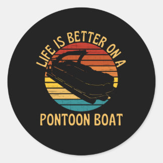 Sticker Rond La Vie Est Meilleure Sur Un Bateau À Ponton
