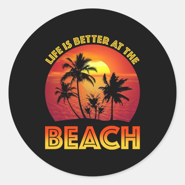 Sticker Rond La Vie Est Mieux À La Plage (Devant)