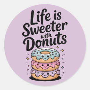 Sticker Rond La Vie Est Plus Douce Avec Des Dents