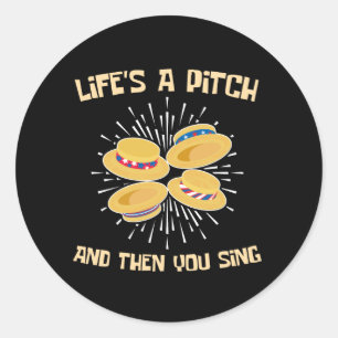 Sticker Rond La vie est un Pitch et puis vous chante Barbershop