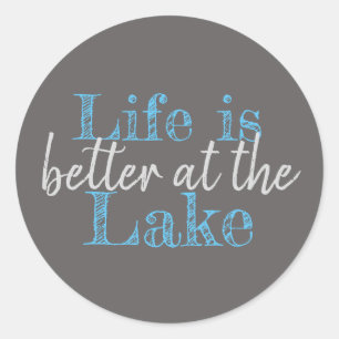 Sticker Rond LA VIE nautique EST MEILLEURE AU LAC  