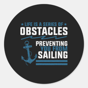 Sticker Rond La vie n'est qu'une série d'obstacles en levant l'