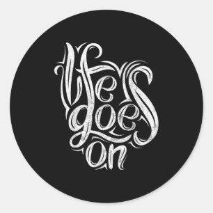 Sticker Rond La Vie Se Déroule Sur Les Hommes Motivationnels Fe