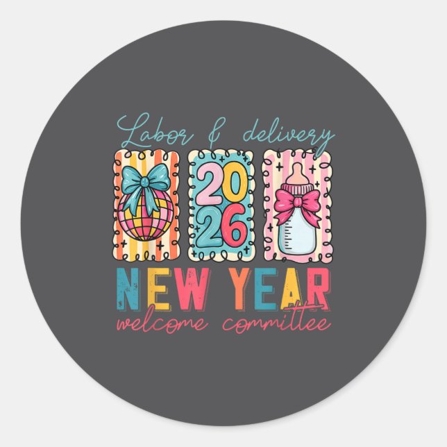 Sticker Rond Labor &amp; Delivery 2026 New Year Welcome Committ (Devant)