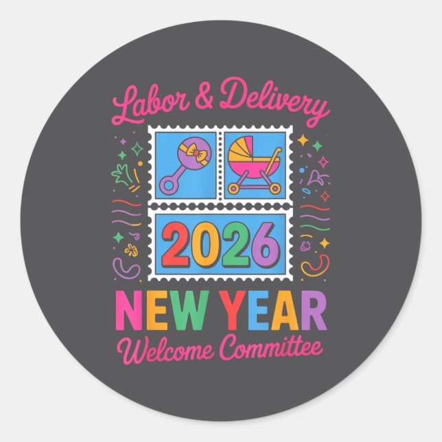 Sticker Rond Labor &amp; Delivery 2026 New Year Welcome Committ (Devant)